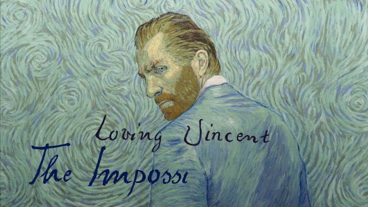 Vincent thương mến - Loving Vincent: The Impossible Dream (2019)
