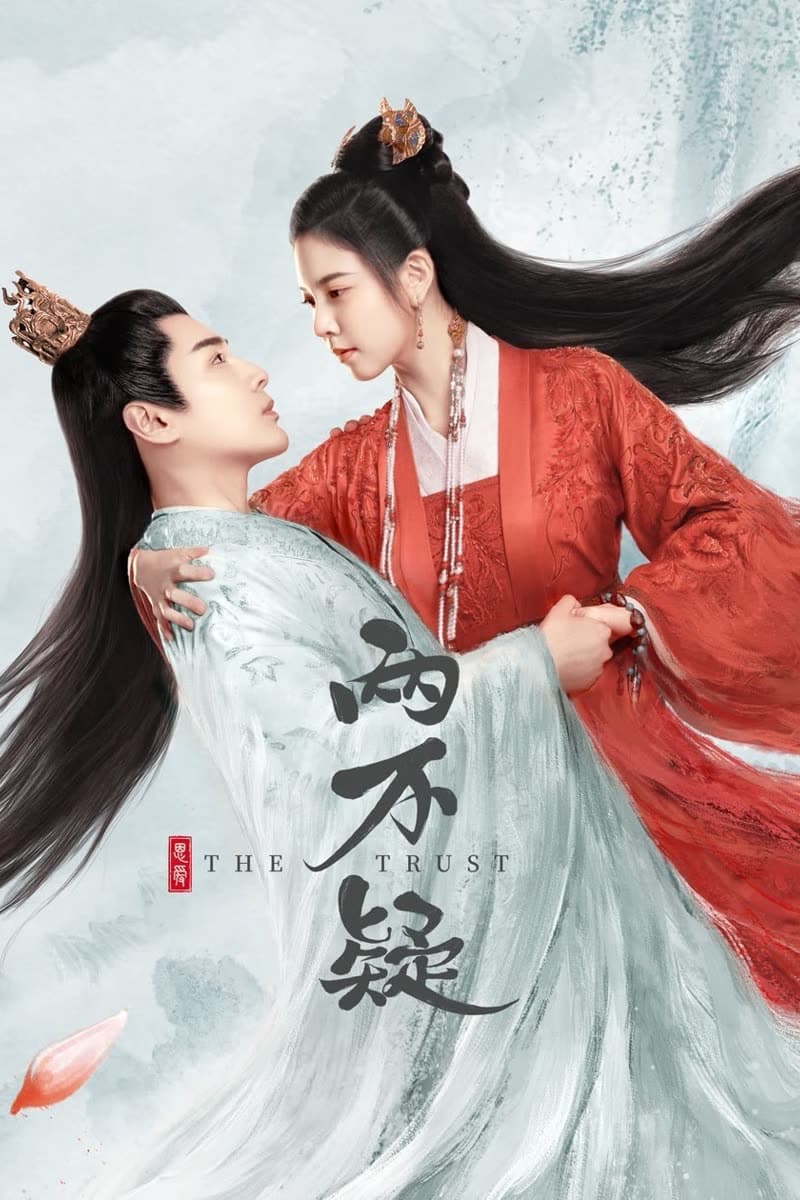 Phim Trung Quốc hay nhất trên Vieon: The Two Doubts - The Trust (2023)