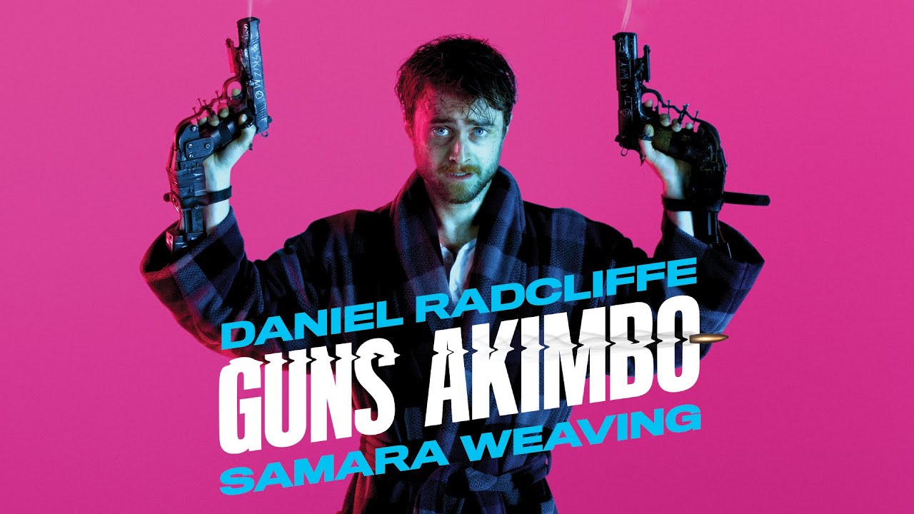 Phim của Daniel Radcliffe: Hai tay hai súng - Guns Akimbo (2020)
