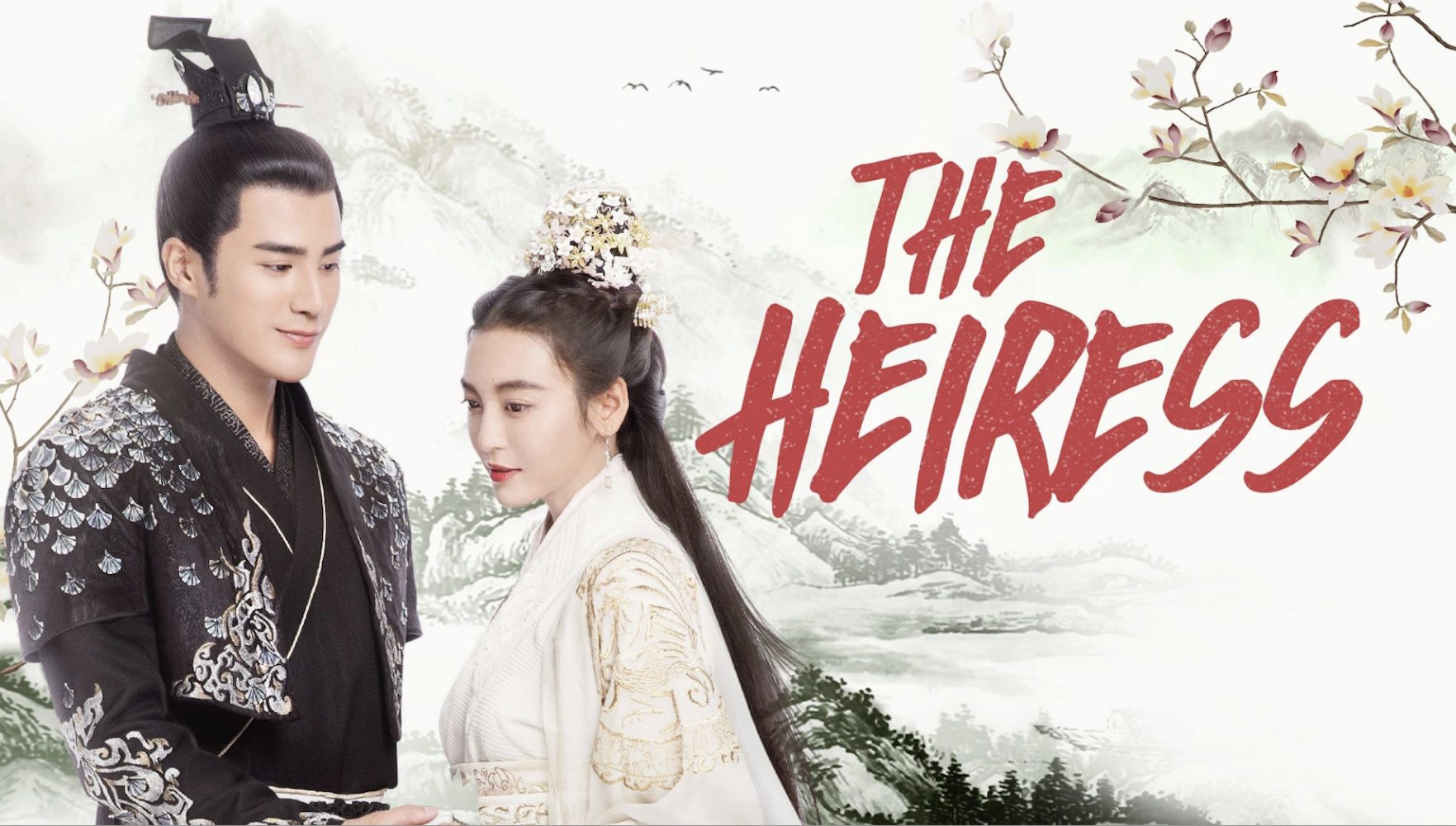 Phim của Vương An Vũ đóng: Nữ thế tử – The heiress (2020)
