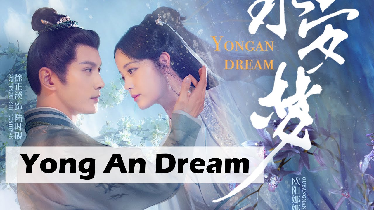 Âu Dương Na Na phim mới nhất: Vĩnh an mộng – Yong An Dream (2024)