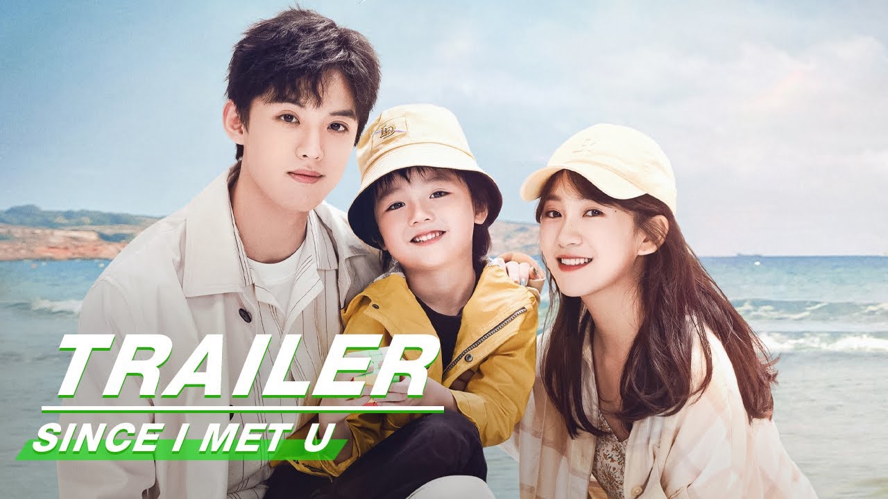 Sau khi gặp được anh – Since I met U (2022)