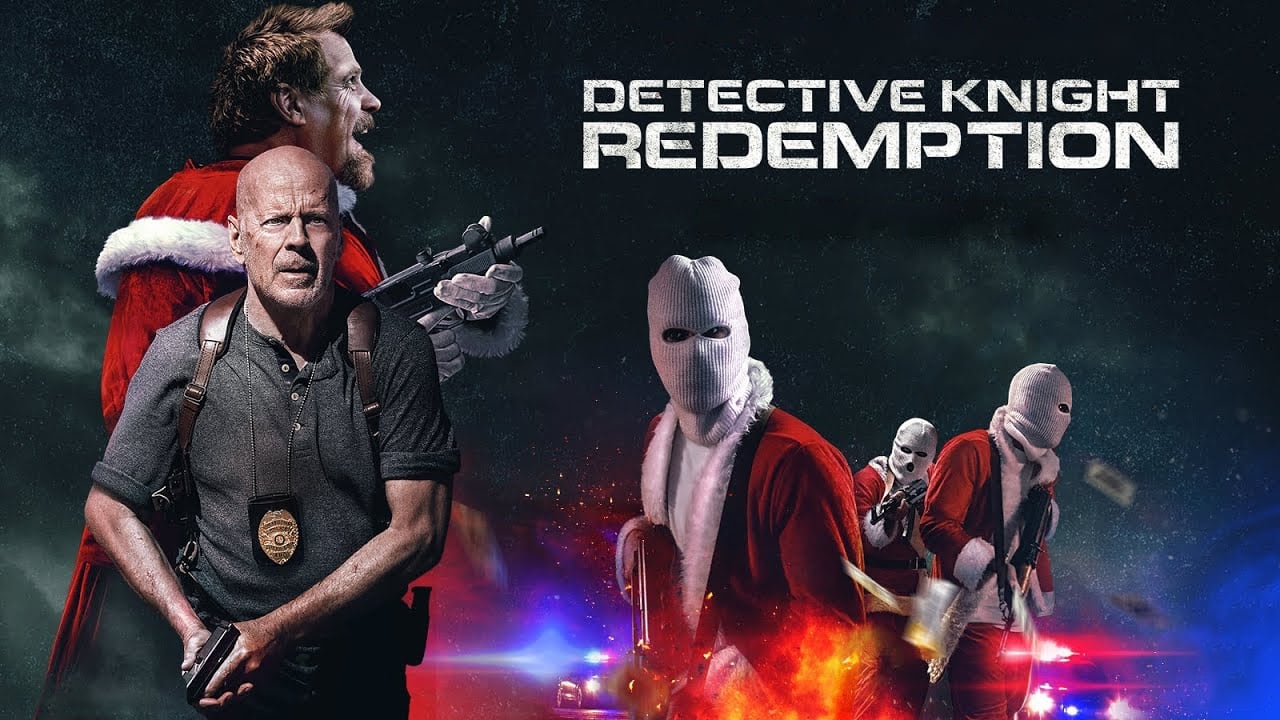 Các tập phim có sự tham gia của Bruce Willis: Hiệp sĩ thám tử: Cứu chuộc – Detective Knight: Redemption (2022)