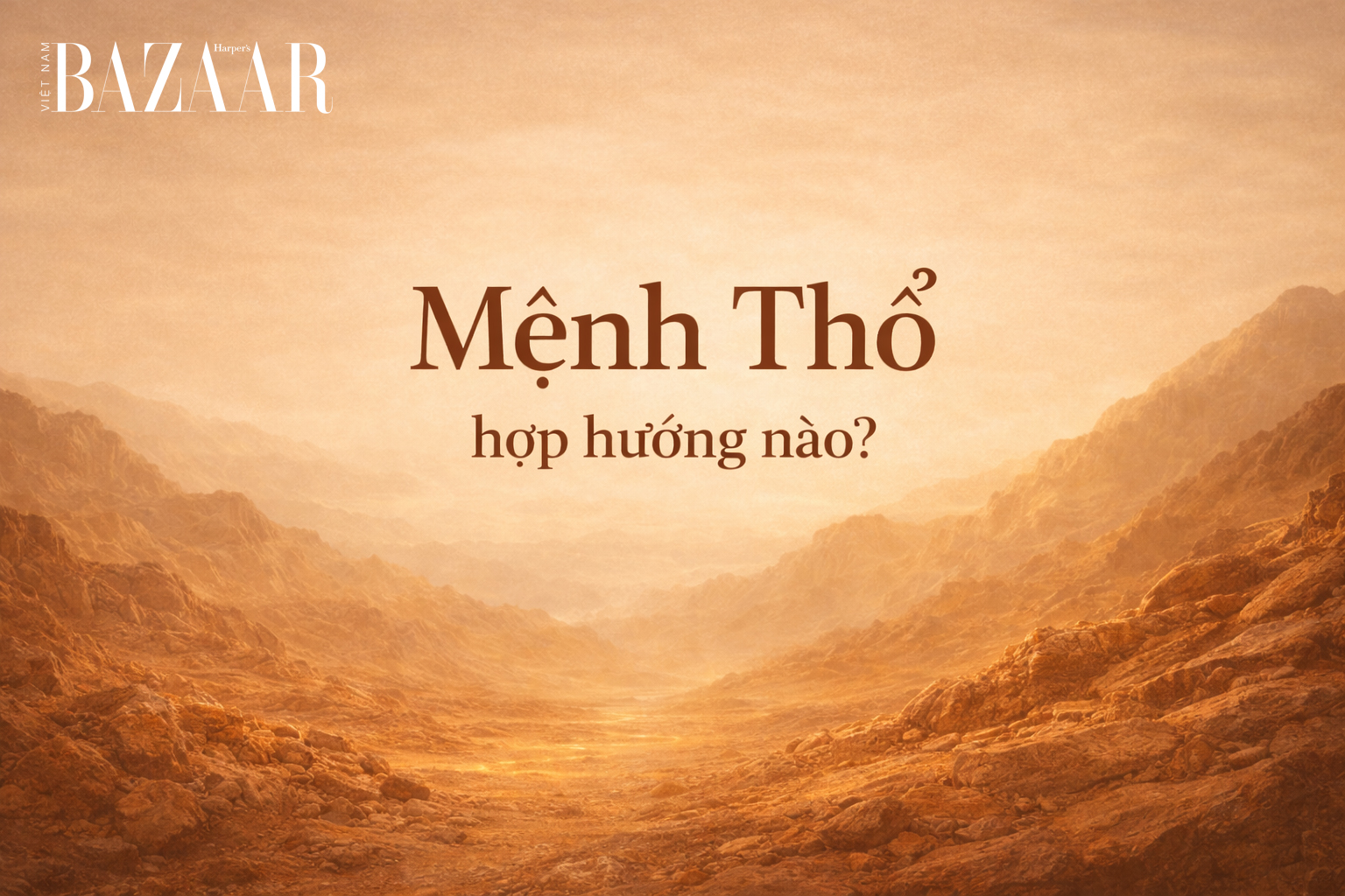 Mệnh Thổ hợp hướng nào, kỵ hướng nào? Giải đáp A-Z