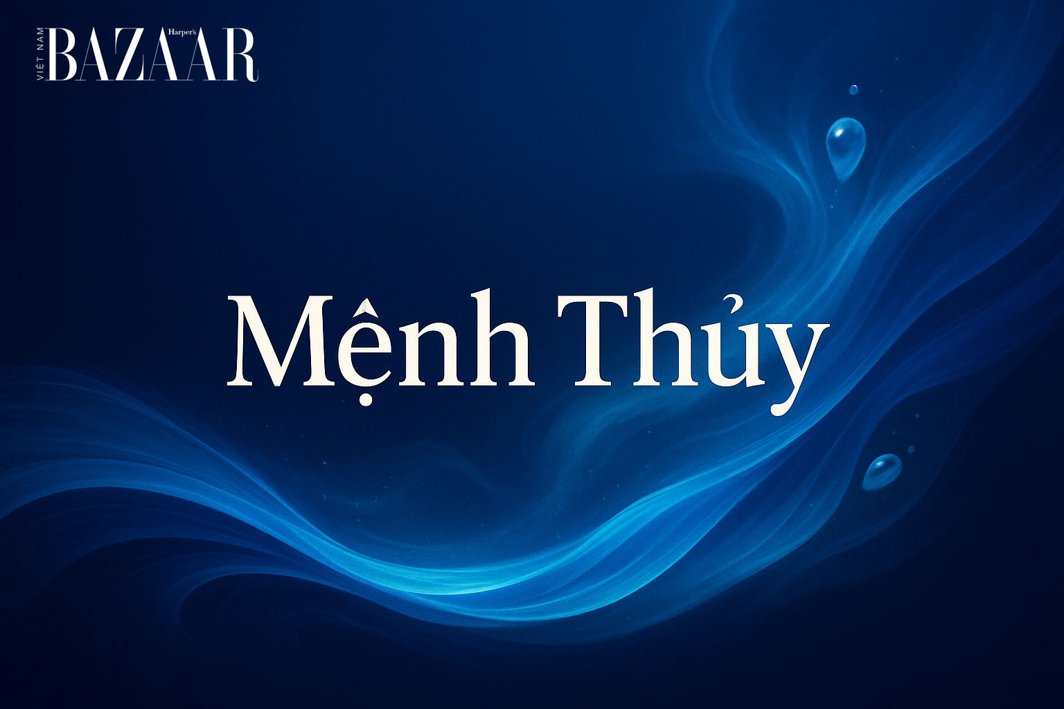 Mệnh Thủy sinh năm mấy? Bí ẩn của người mang năng lượng Nước